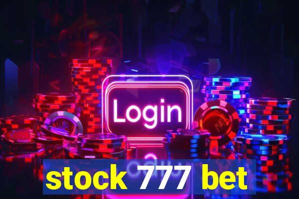 stock 777 bet